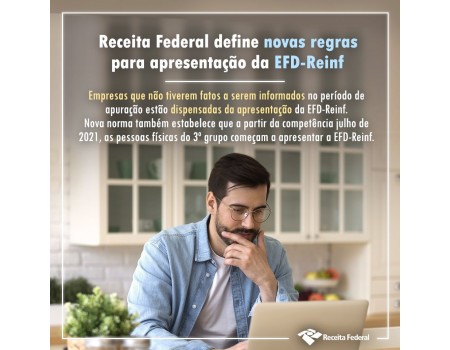 Receita Federal dispensa da apresentação da EFD-Reinf 