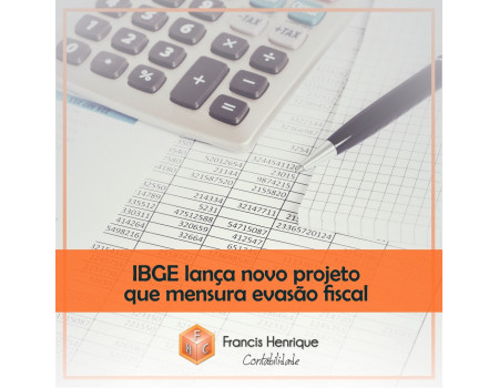 IBGE lança novo projeto que mensura evasão fiscal