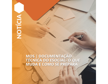 MOS | Documentação Técnica do eSocial- o que muda e como se prepara
