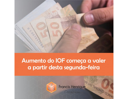 Aumento do IOF começa a valer a partir desta Segunda- Feira 20/09