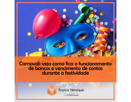 Carnaval: veja como fica o funcionamento de bancos e vencimento de contas durante a festividade