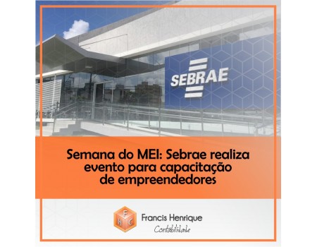 Semana do MEI: Sebrae realiza evento para capacitação de empreendedores