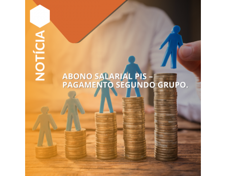 Abono Salarial PIS – pagamento segundo grupo.