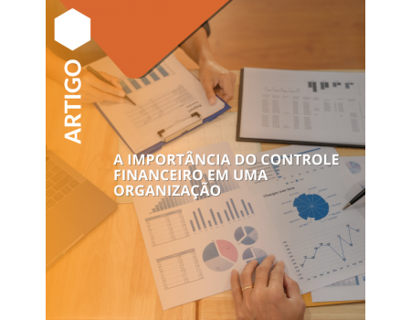 A importância do controle financeiro em uma organização