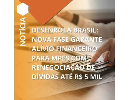 Alívio financeiro: MPEs renegociam dívidas até R$ 5 mil.