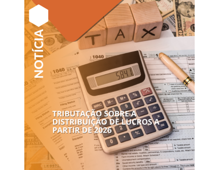 Tributação sobre a distribuição de lucros a partir de 2026