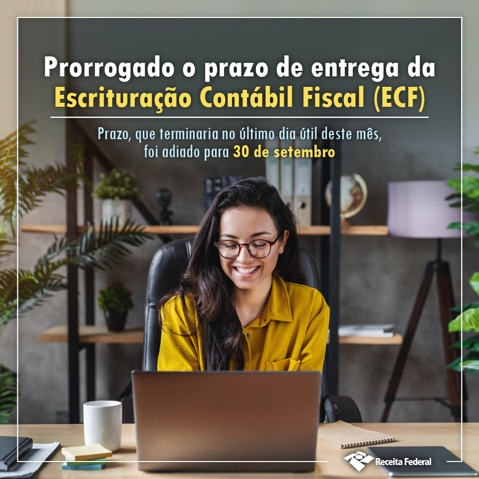 Prorrogado o prazo de entrega da Escrituração Contábil Fiscal (ECF)