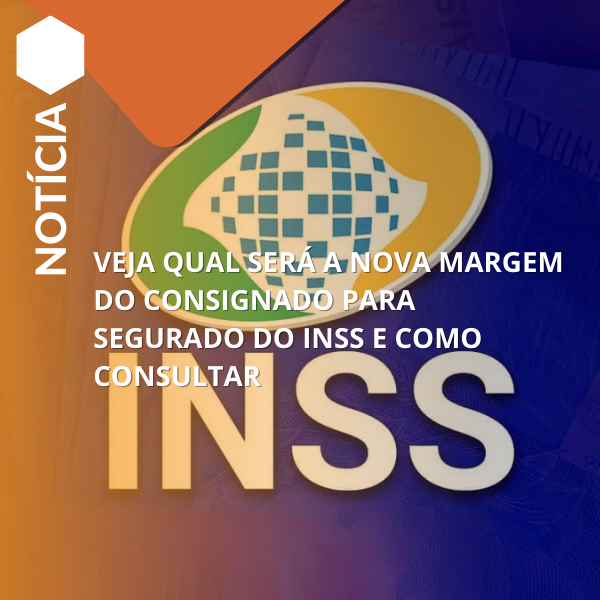 Veja qual será a nova margem do consignado para segurado do INSS e como consultar