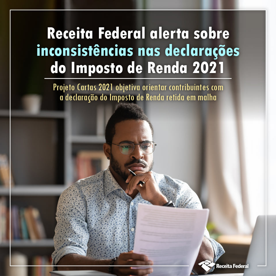 Receita Federal alerta sobre inconsistências nas declarações de imposto de renda 2021