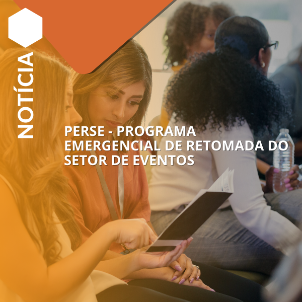 Perse - Programa Emergencial de Retomada do Setor de Eventos